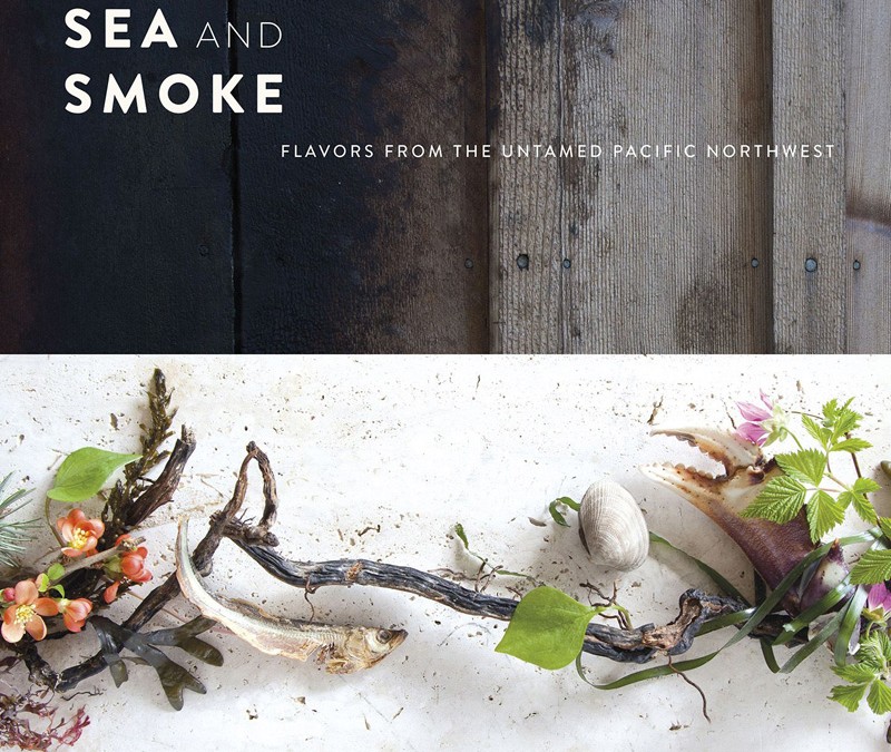 Eater – Inside ‘Sea and Smoke,’ an Unconventional Chronicle of the Pacific Northwest